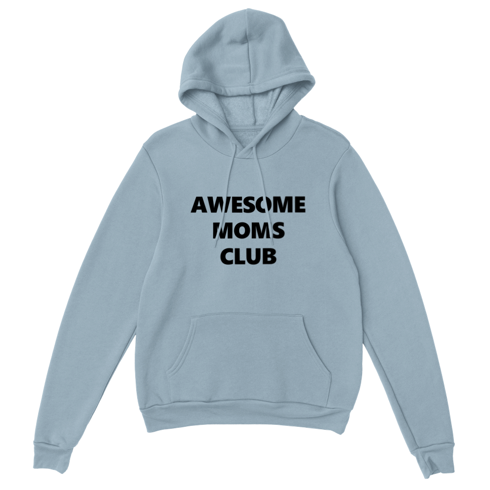 Awesome Moms Club Classic Unisex Pullover Hoodie