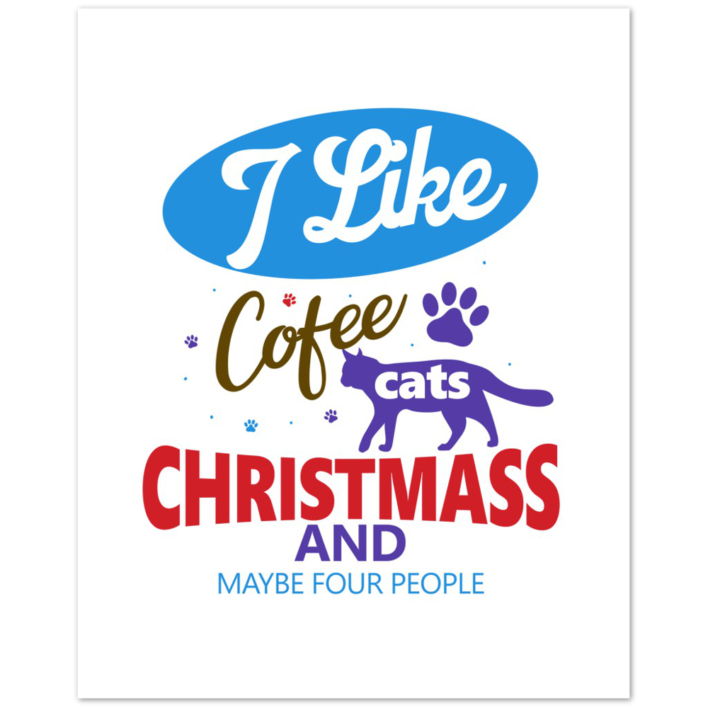I Like Coffee Cats Christmas Premium Matte Paper Poster