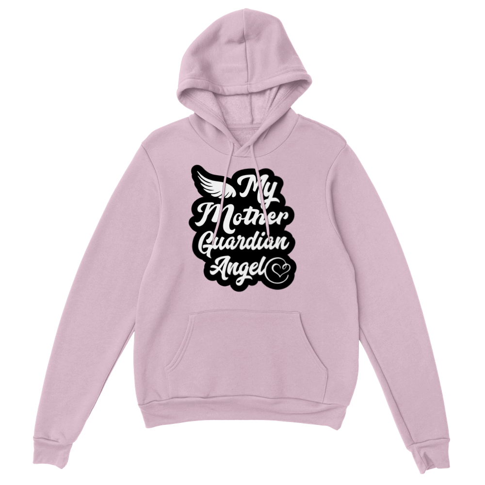 My Mother Guardian Angel Classic Unisex Pullover Hoodie