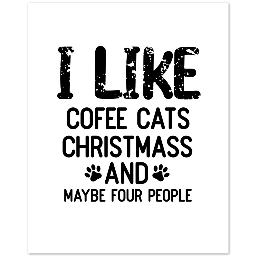 I Like Coffee Cats Christmas Premium Matte Paper Poster