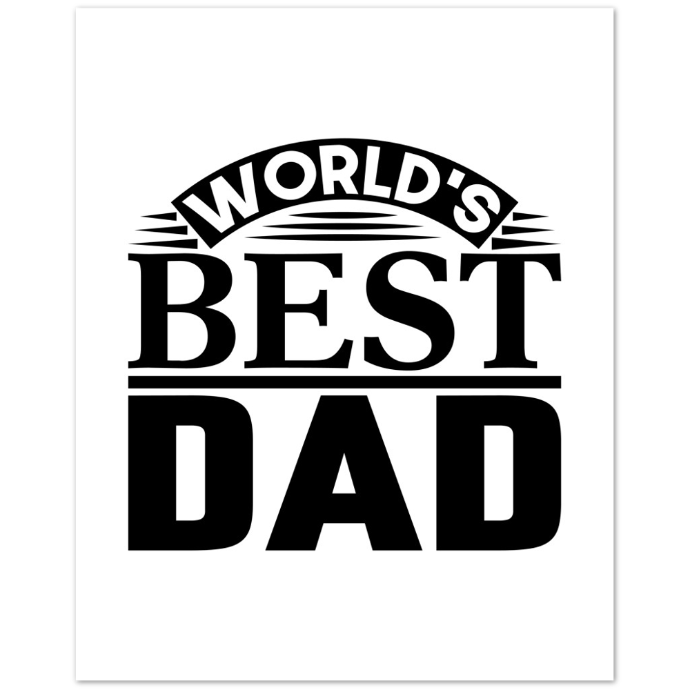 Worlds Best Dad Premium Matte Paper Poster