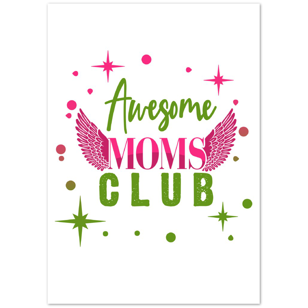 Awesome Moms Club Premium Matte Paper Poster