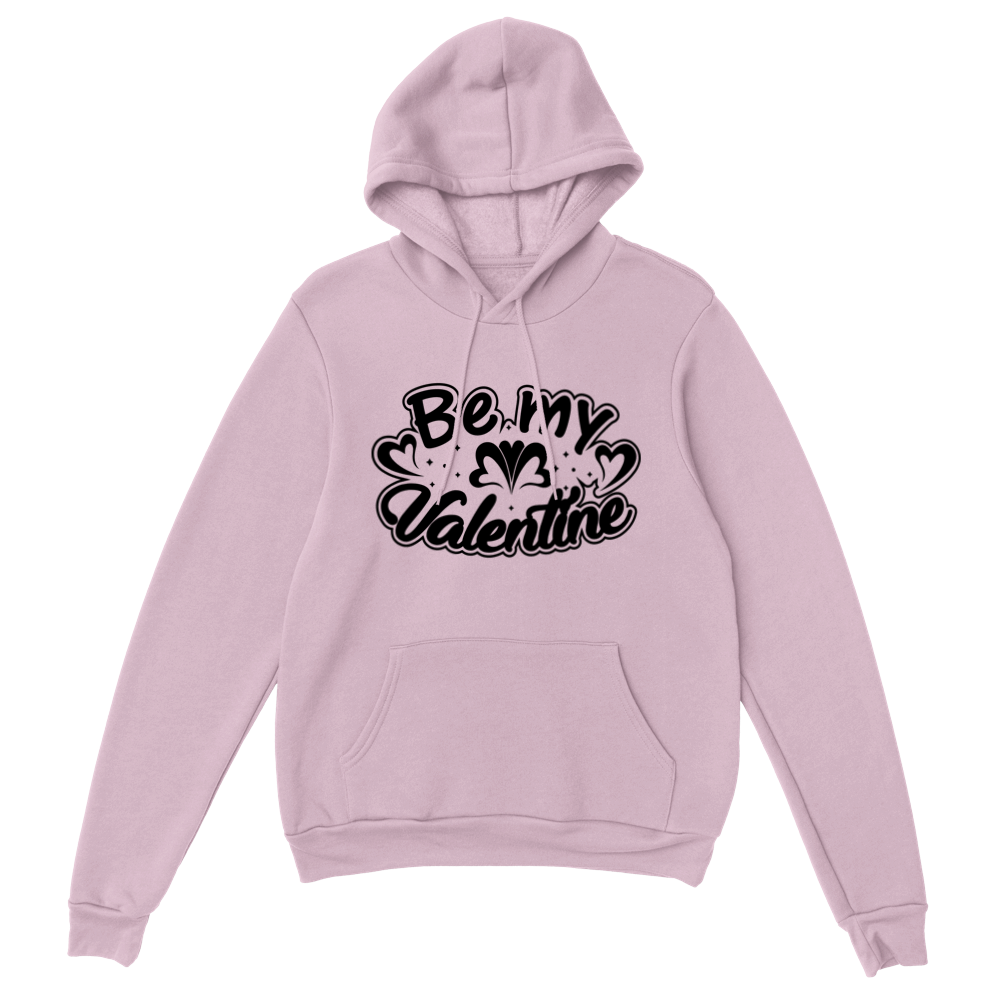 Be My Valentine Classic Unisex Pullover Hoodie
