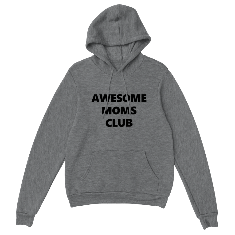Awesome Moms Club Classic Unisex Pullover Hoodie