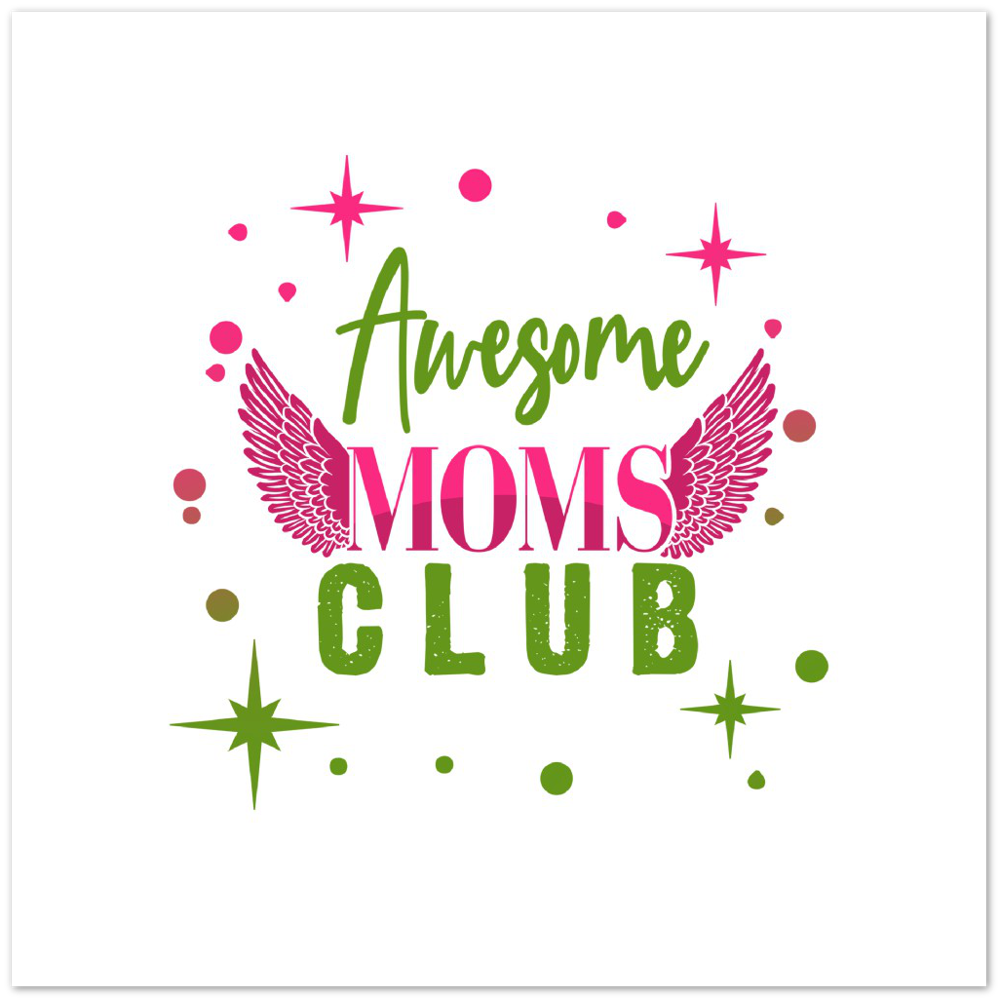 Awesome Moms Club Premium Matte Paper Poster