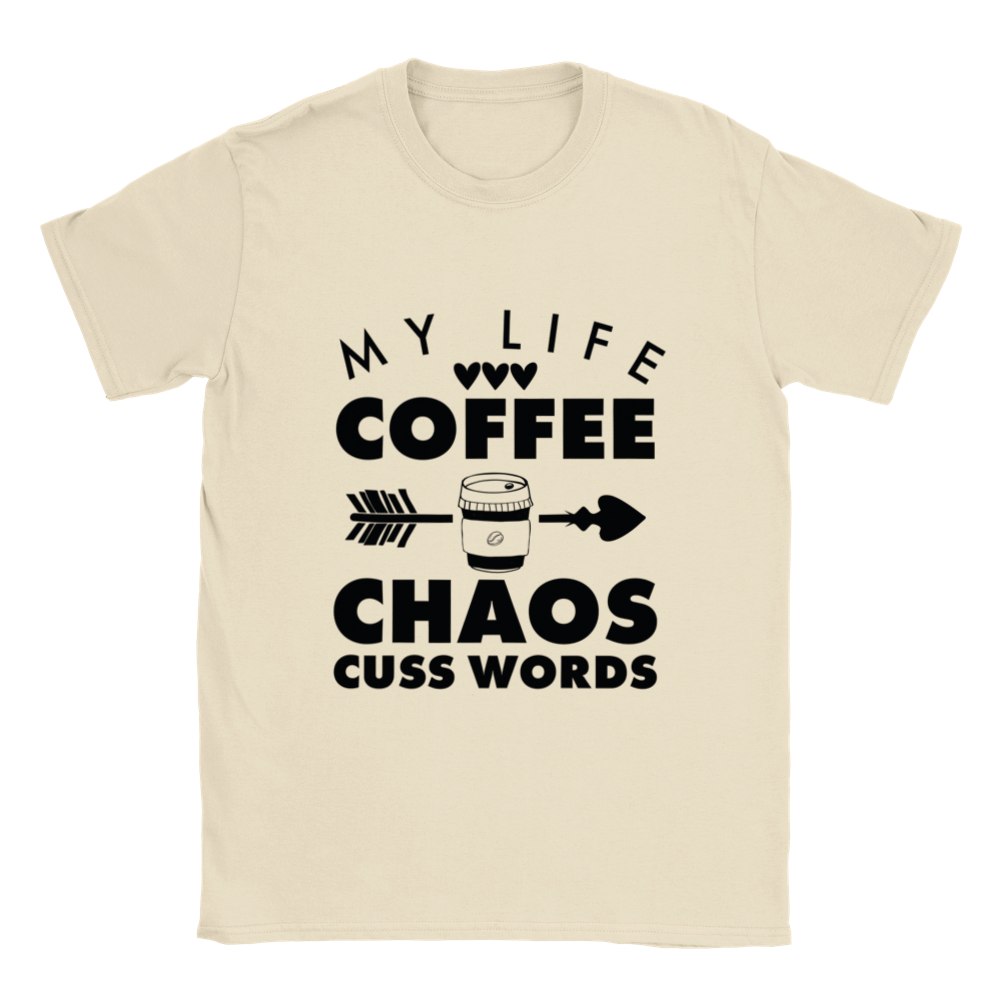 My Life Coffee Chaos Cuss Words Classic Unisex Crewneck T-shirt