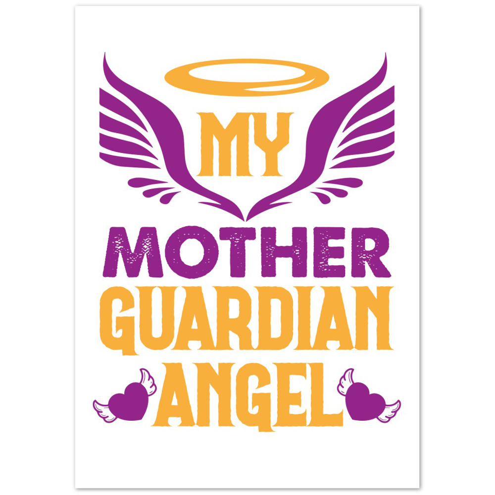 My Mother Guardian Angel Premium Matte Paper Poster