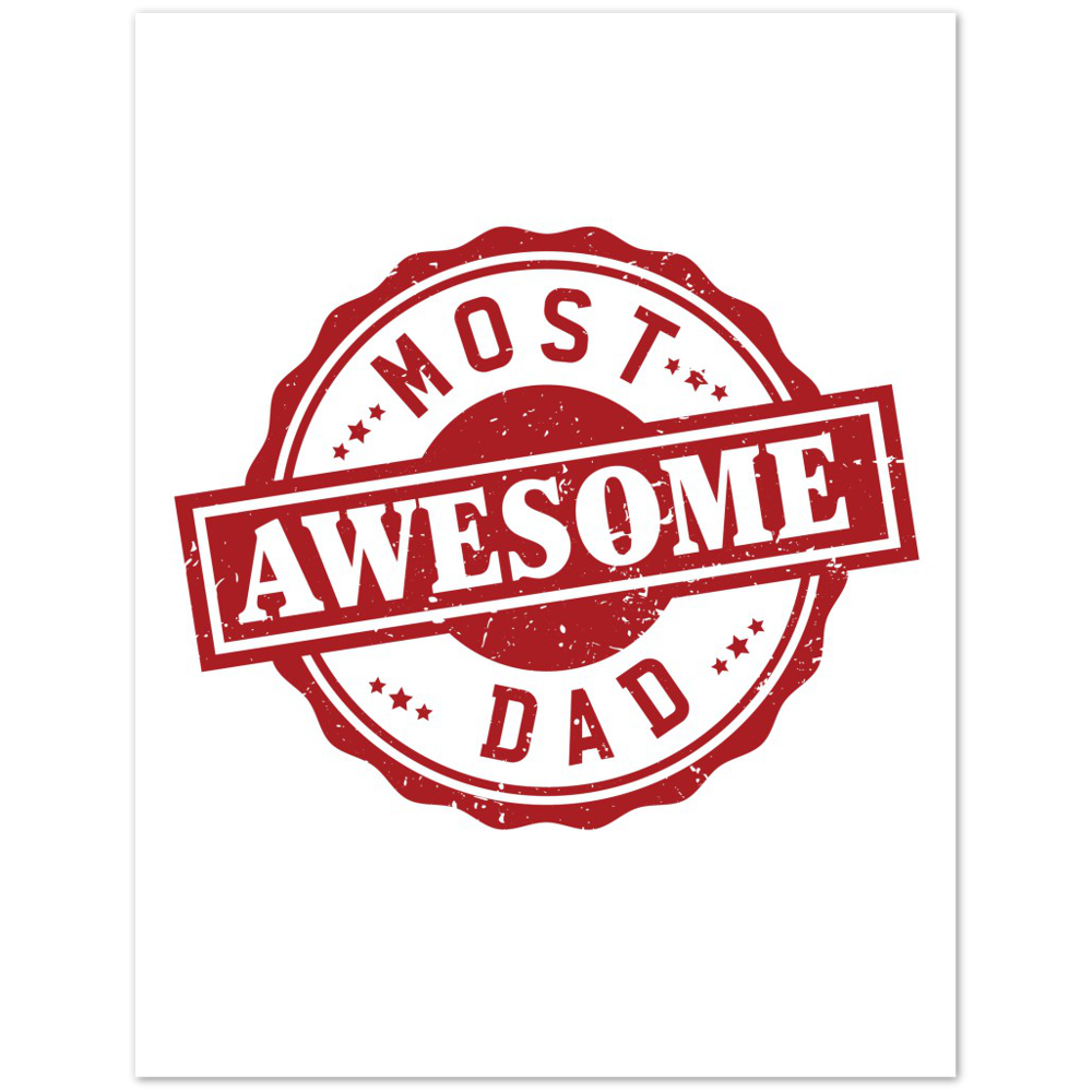 Most Awesome Dad Premium Matte Paper Poster