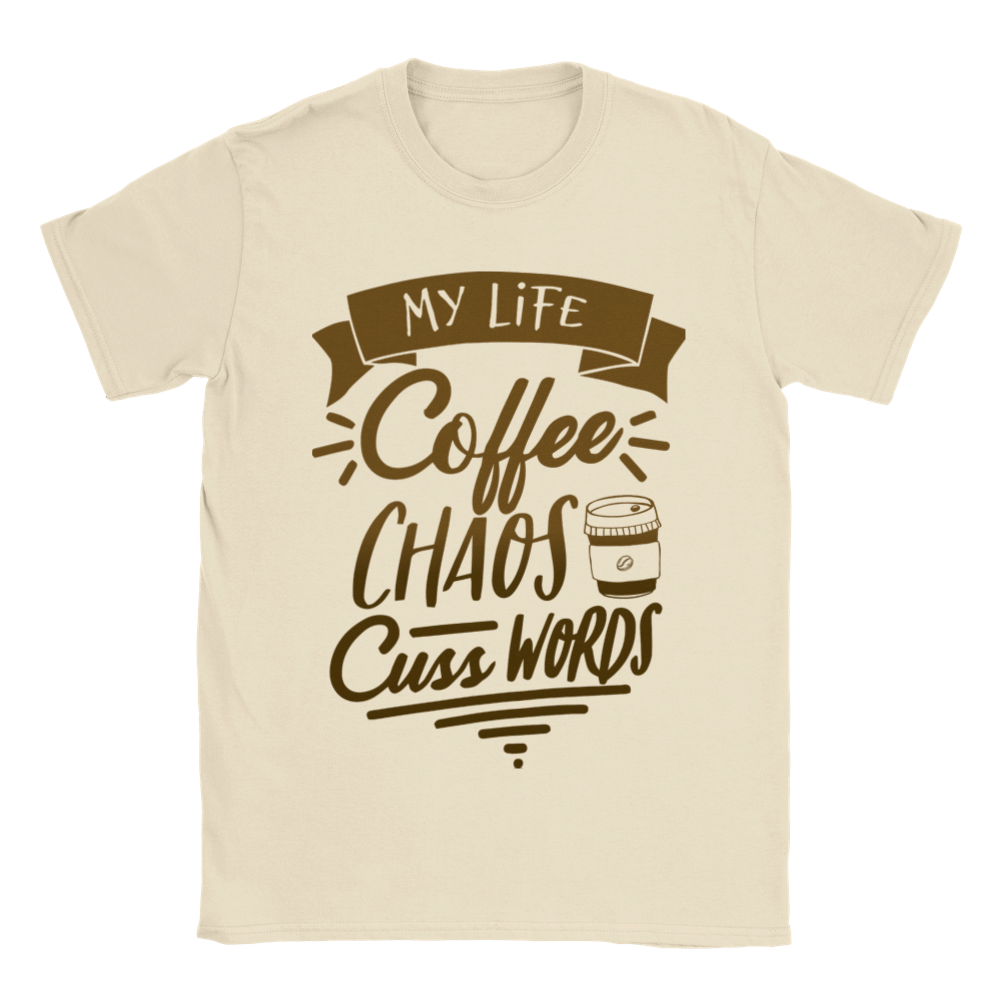 My Life Coffee Chaos Cuss Words Classic Unisex Crewneck T-shirt