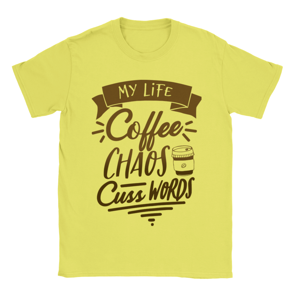 My Life Coffee Chaos Cuss Words Classic Unisex Crewneck T-shirt