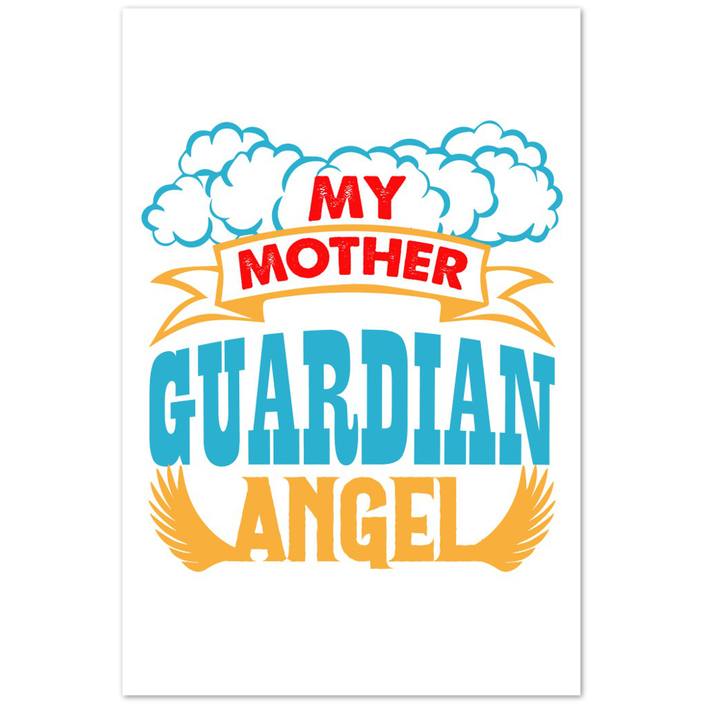 My Mother Guardian Angel Premium Matte Paper Poster