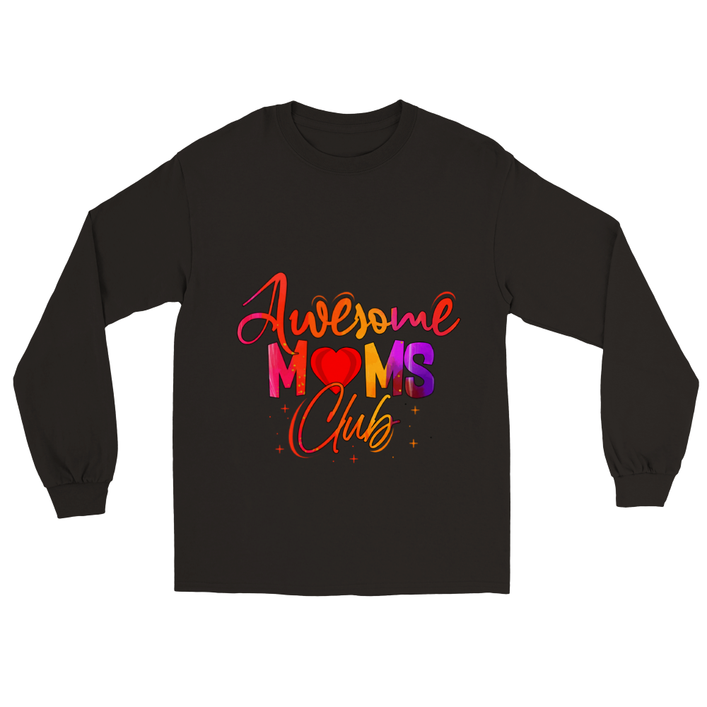 Awesome Moms Club Classic Unisex Longsleeve T-shirt