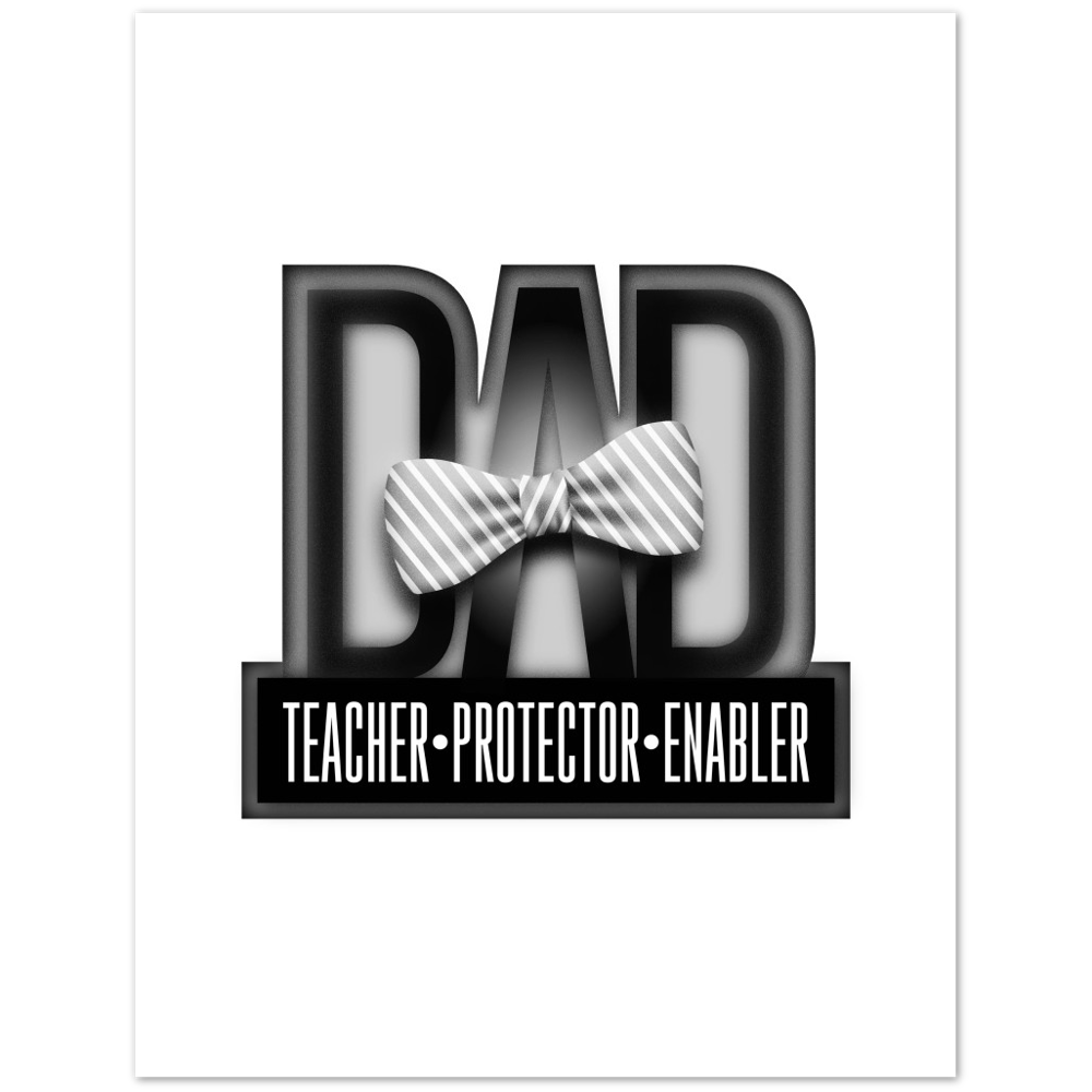 Dad Protector Enabler Teacher Premium Matte Paper Poster