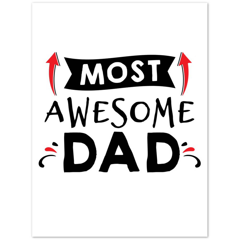 Most Awesome Dad Premium Matte Paper Poster