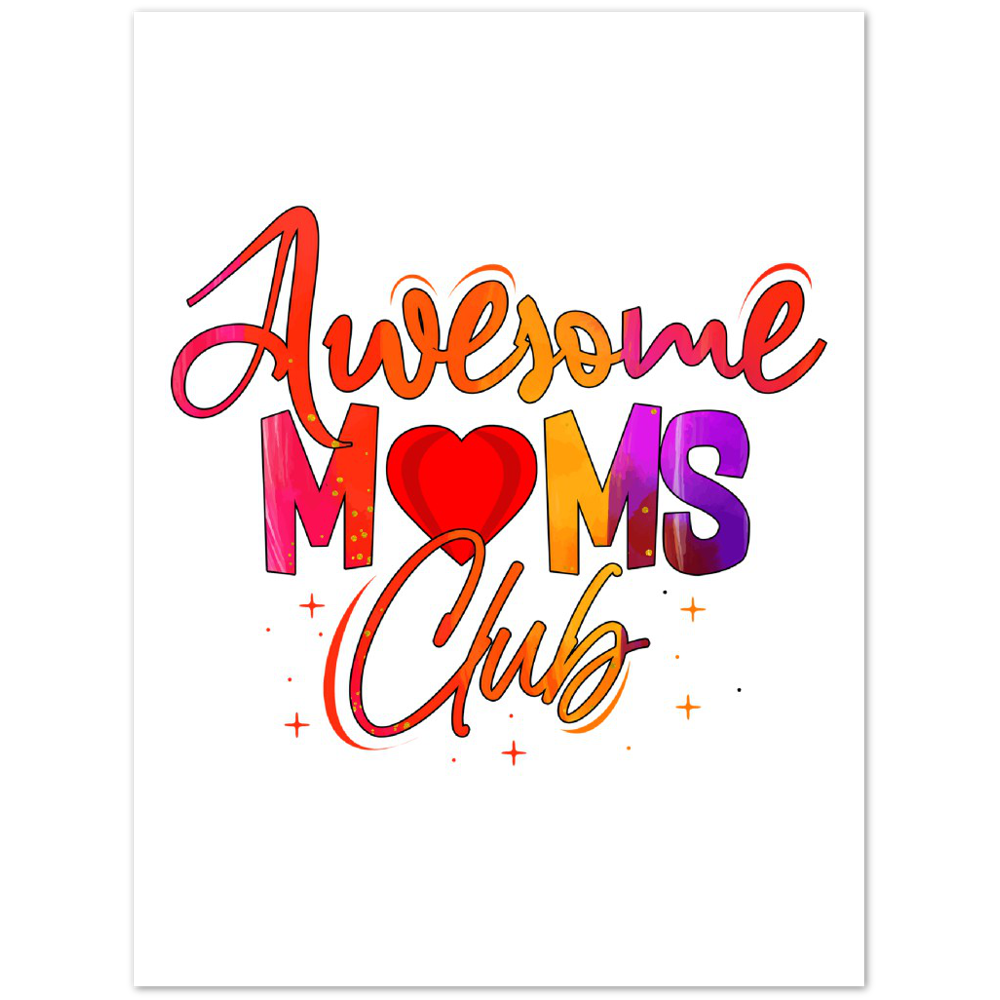 Awesome Moms Club Premium Matte Paper Poster
