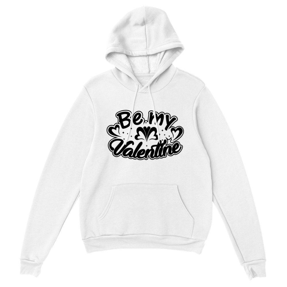 Be My Valentine Classic Unisex Pullover Hoodie