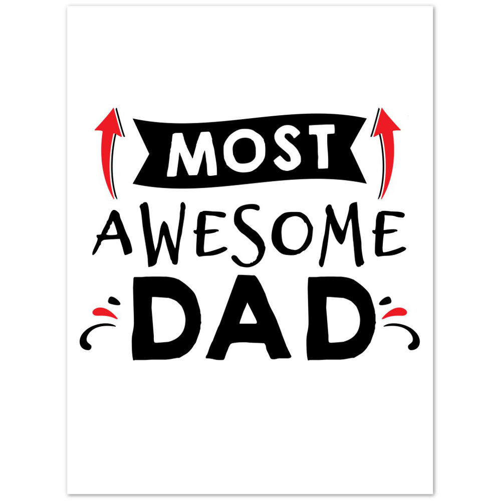Most Awesome Dad Premium Matte Paper Poster