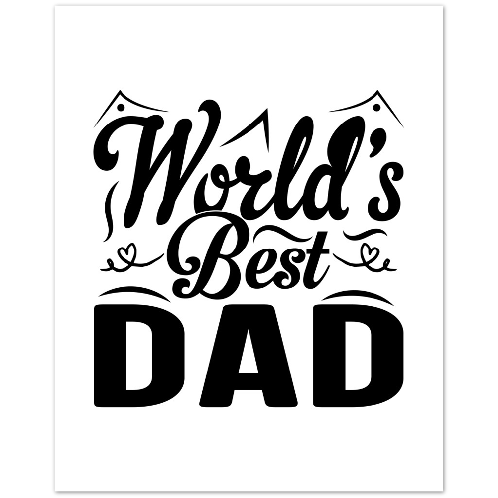 Worlds Best Dad Premium Matte Paper Poster