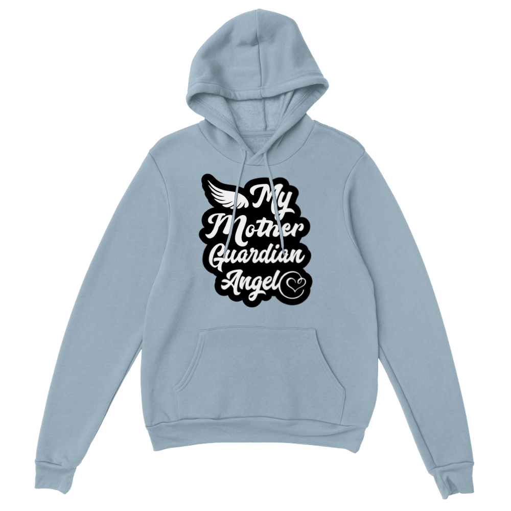 My Mother Guardian Angel Classic Unisex Pullover Hoodie