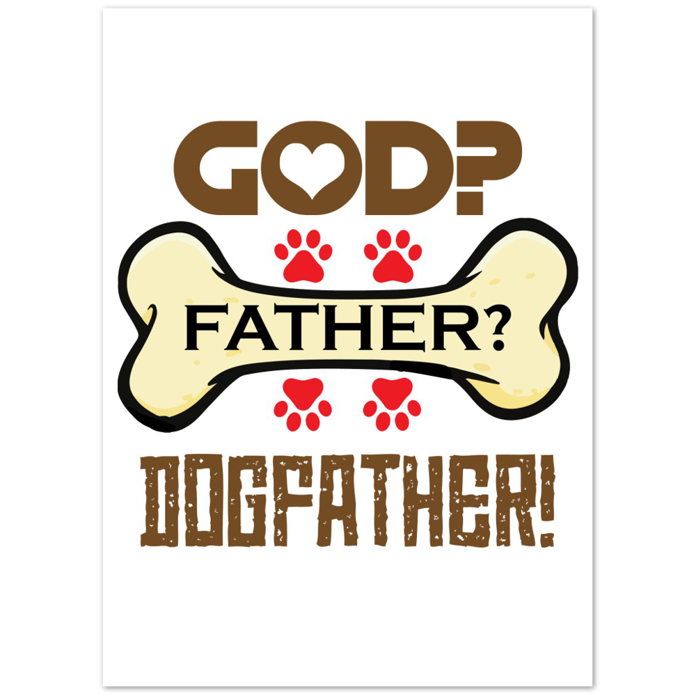 GOD Father Dogfather Premium Matte Paper Poster