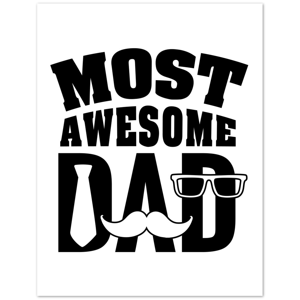 Most Awesome Dad Matte Paper Poster