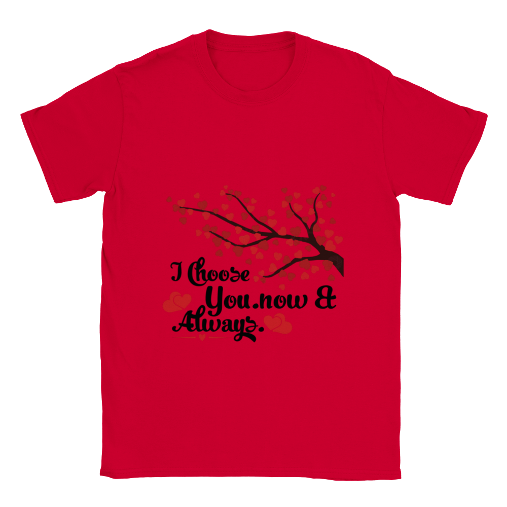 Choose You Now & Always Classic Unisex Crewneck T-shirt