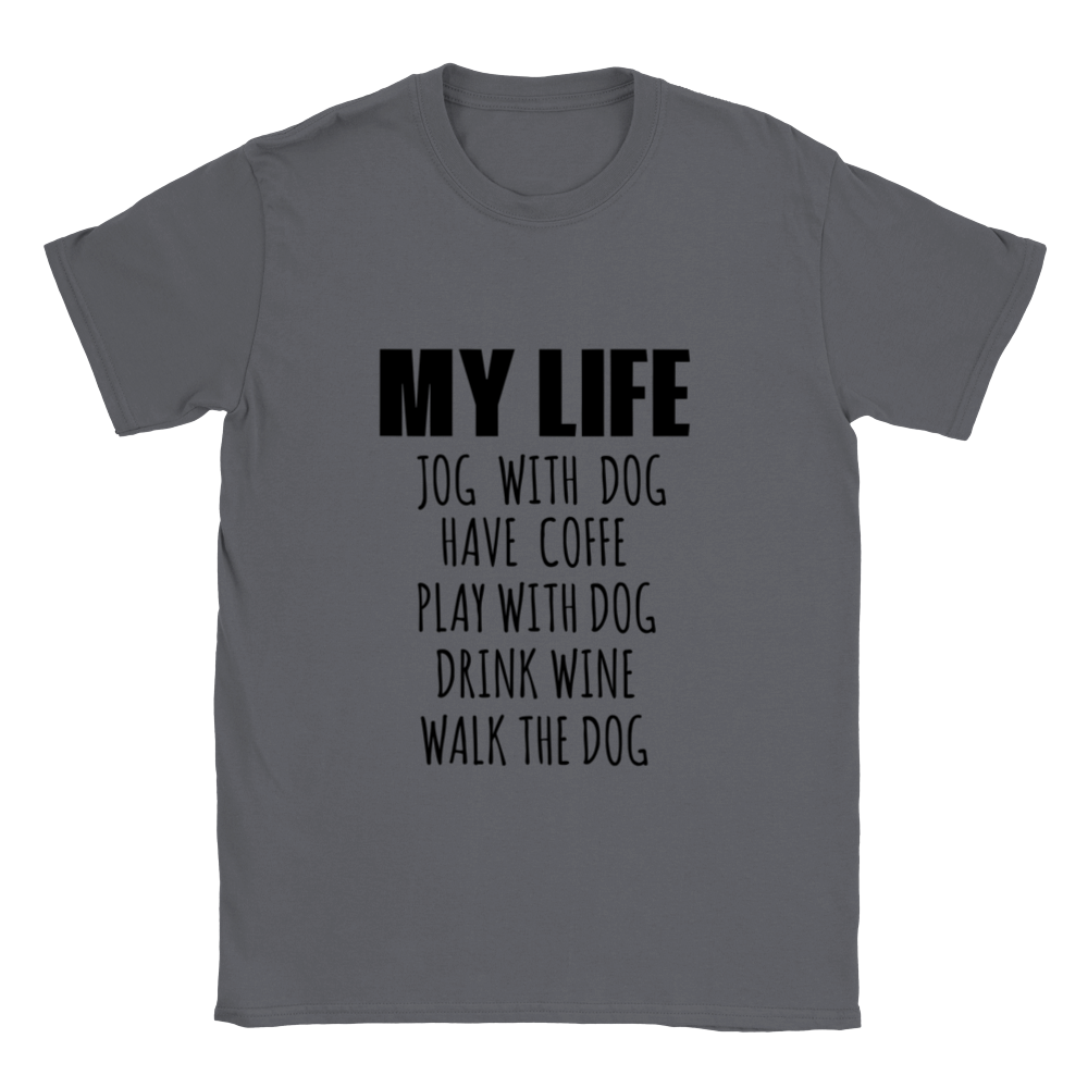 My Life Dog Coffee Wine Classic Unisex Crewneck T-shirt