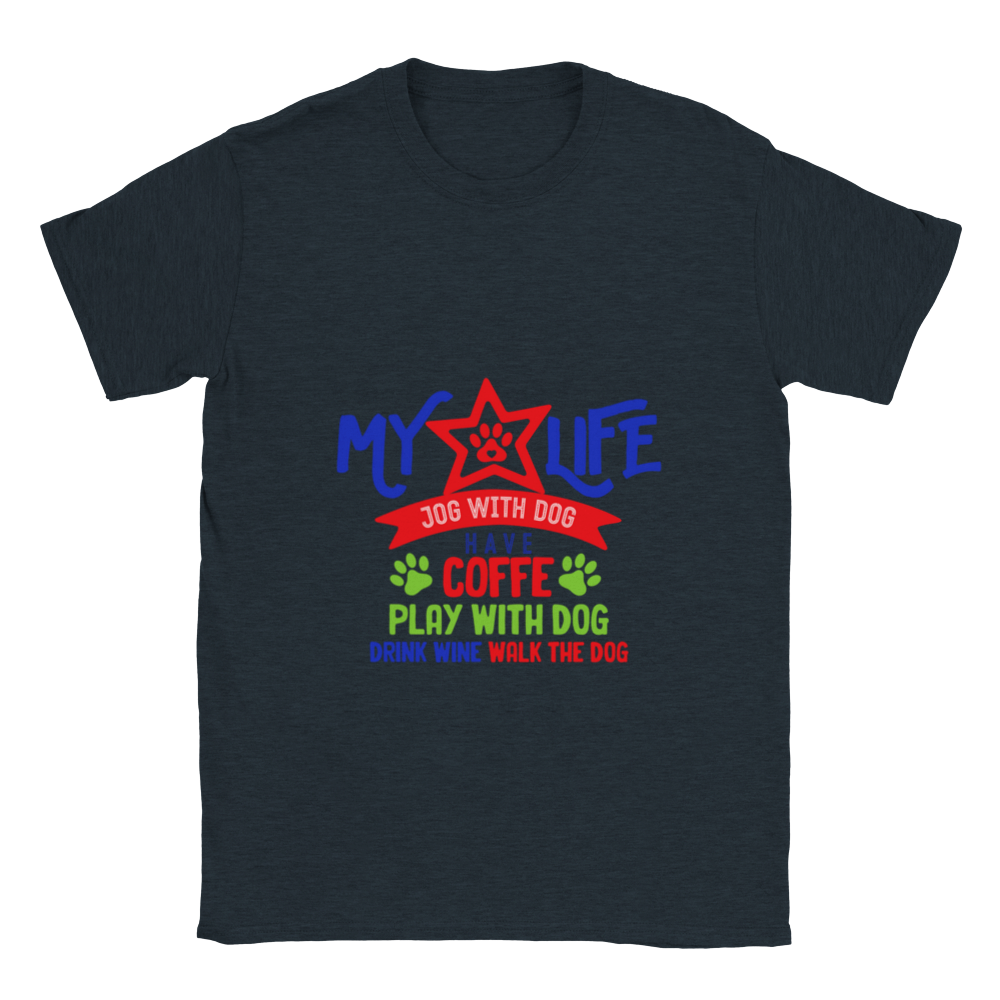 My Life Dog Coffee Wine Classic Unisex Crewneck T-shirt
