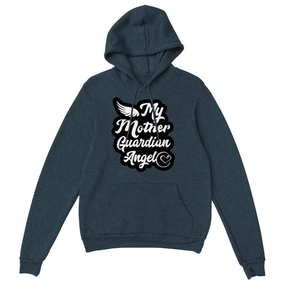 My Mother Guardian Angel Classic Unisex Pullover Hoodie