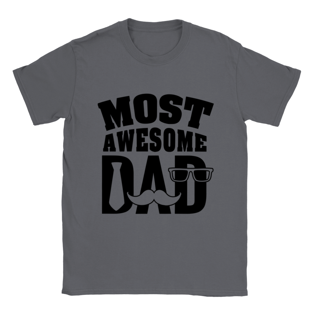 Most Awesome Dad Classic Unisex Crewneck T-shirt
