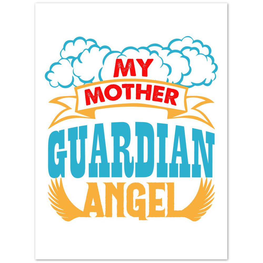 My Mother Guardian Angel Premium Matte Paper Poster