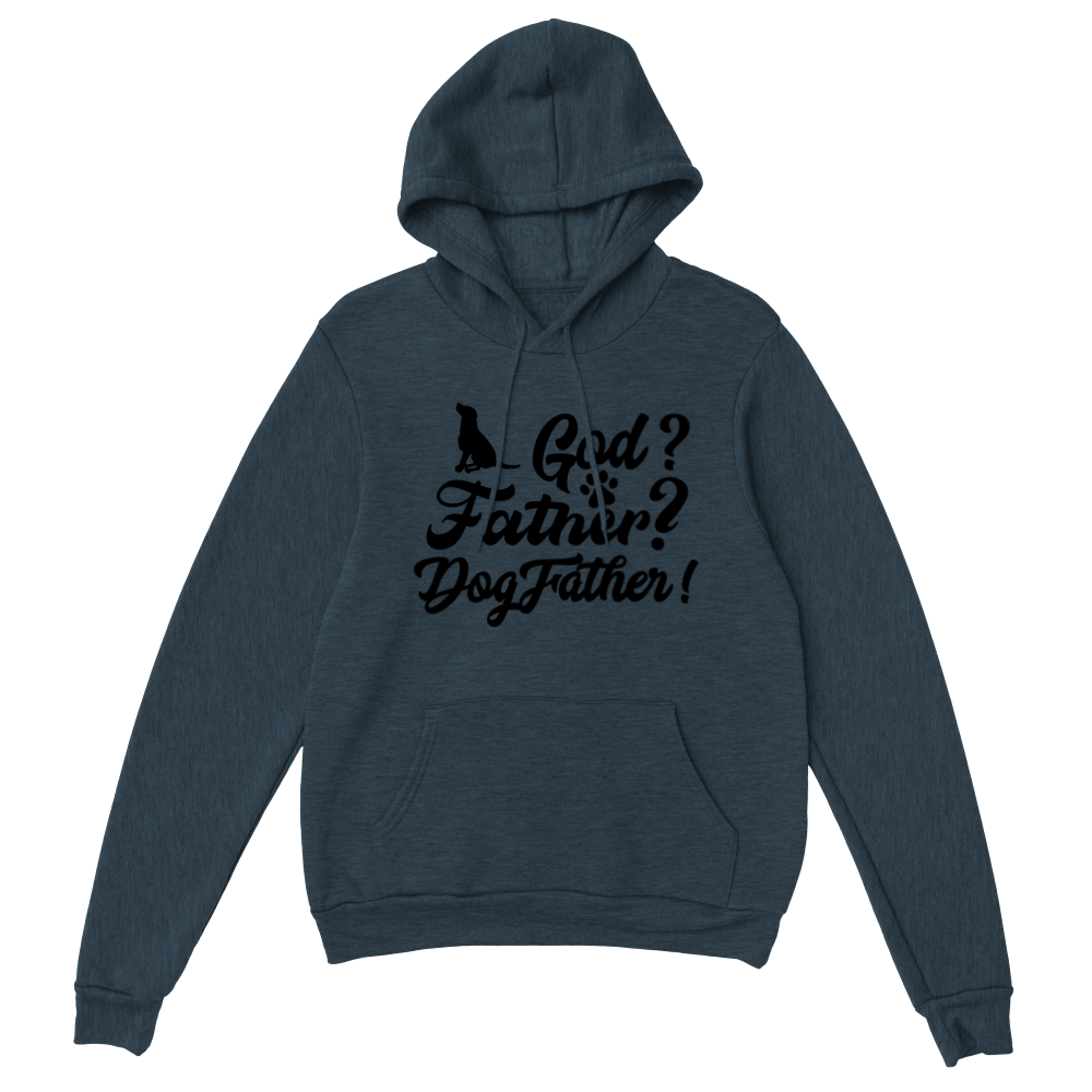 GOD Father Dogfather Classic Unisex Pullover Hoodie