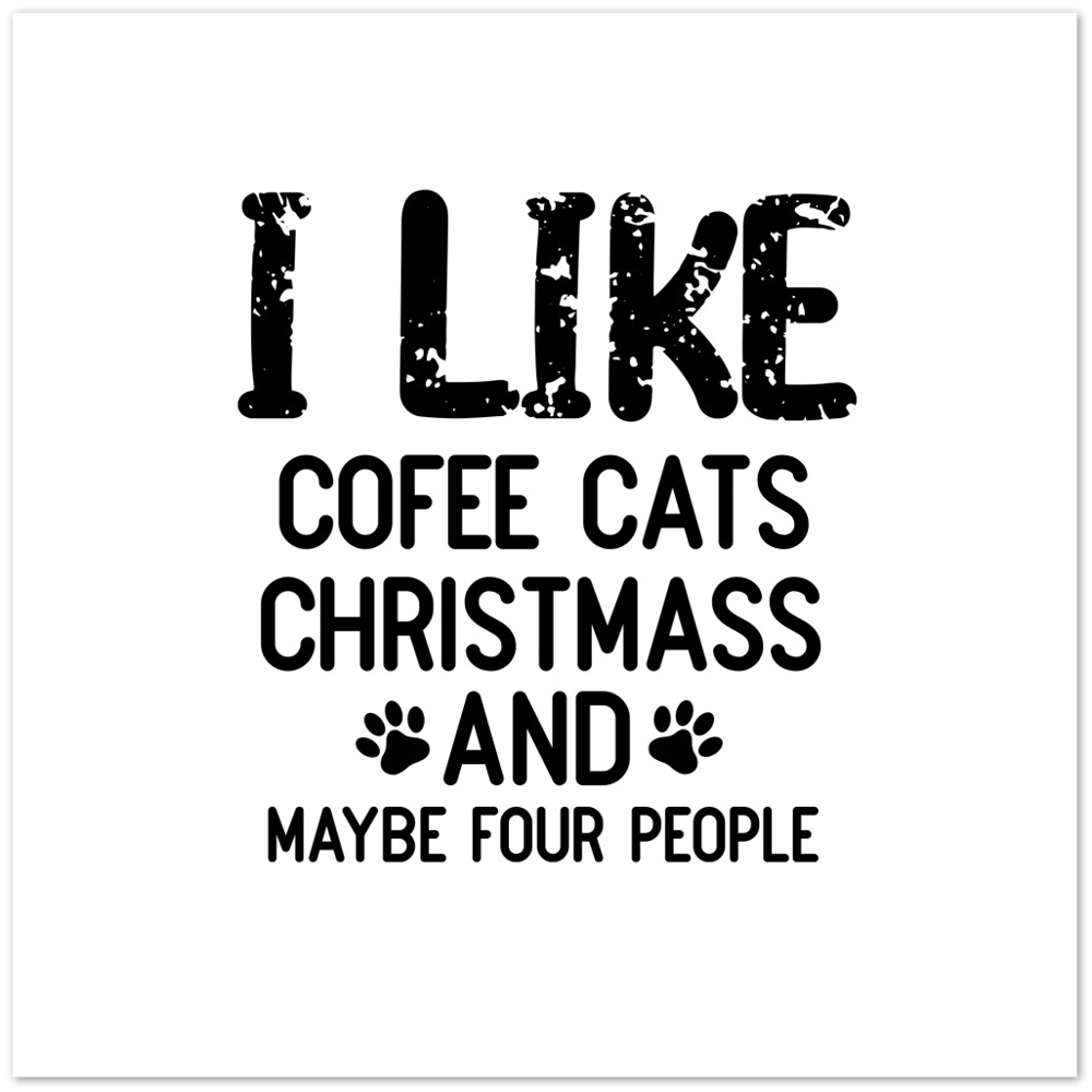 I Like Coffee Cats Christmas Premium Matte Paper Poster