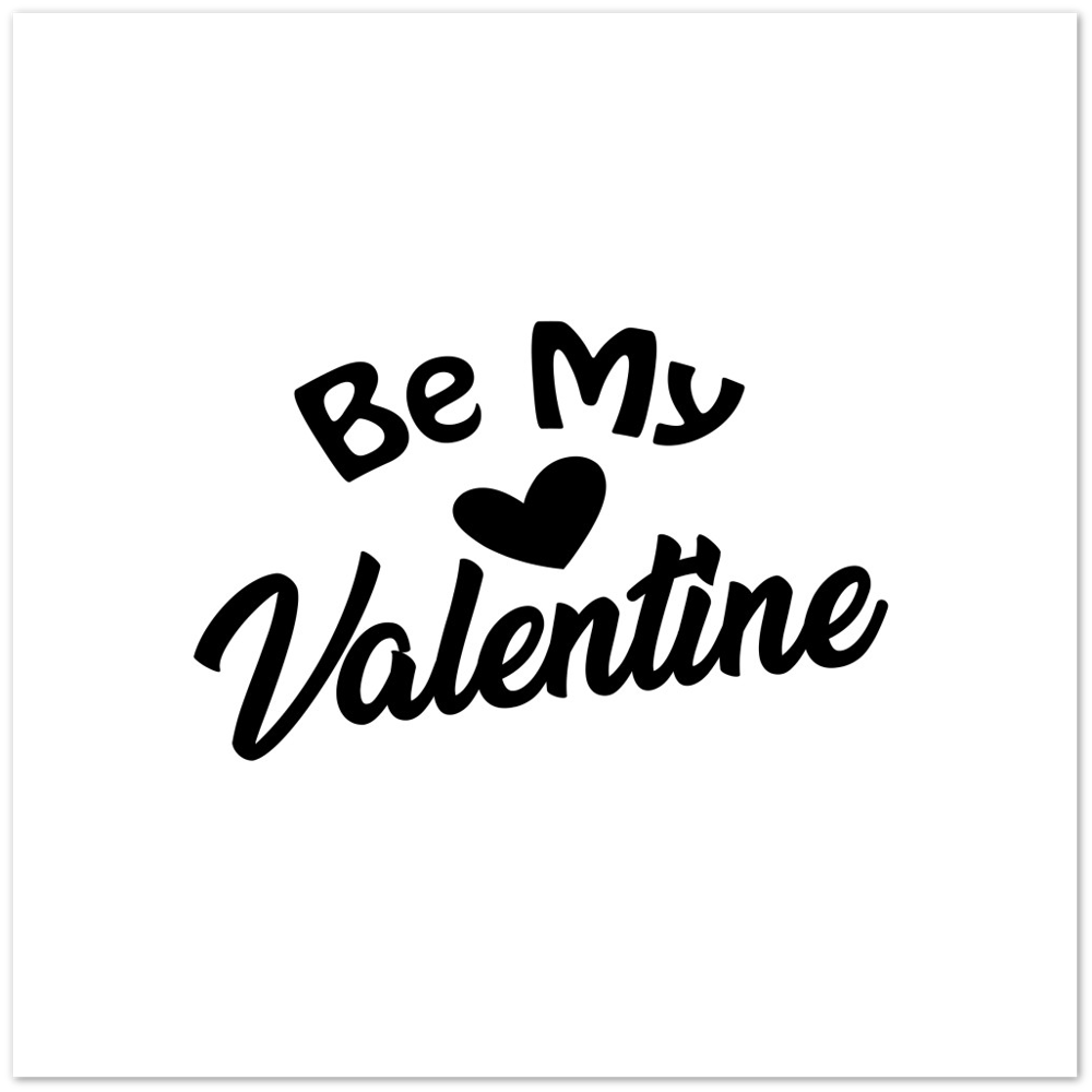 Be My Valentine Premium Matte Paper Poster