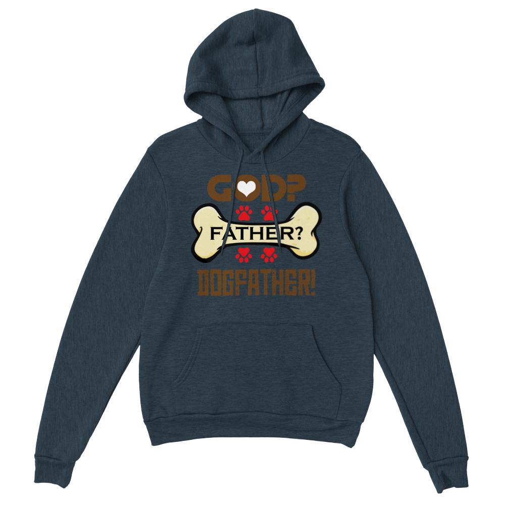 GOD Father Dogfather Classic Unisex Pullover Hoodie
