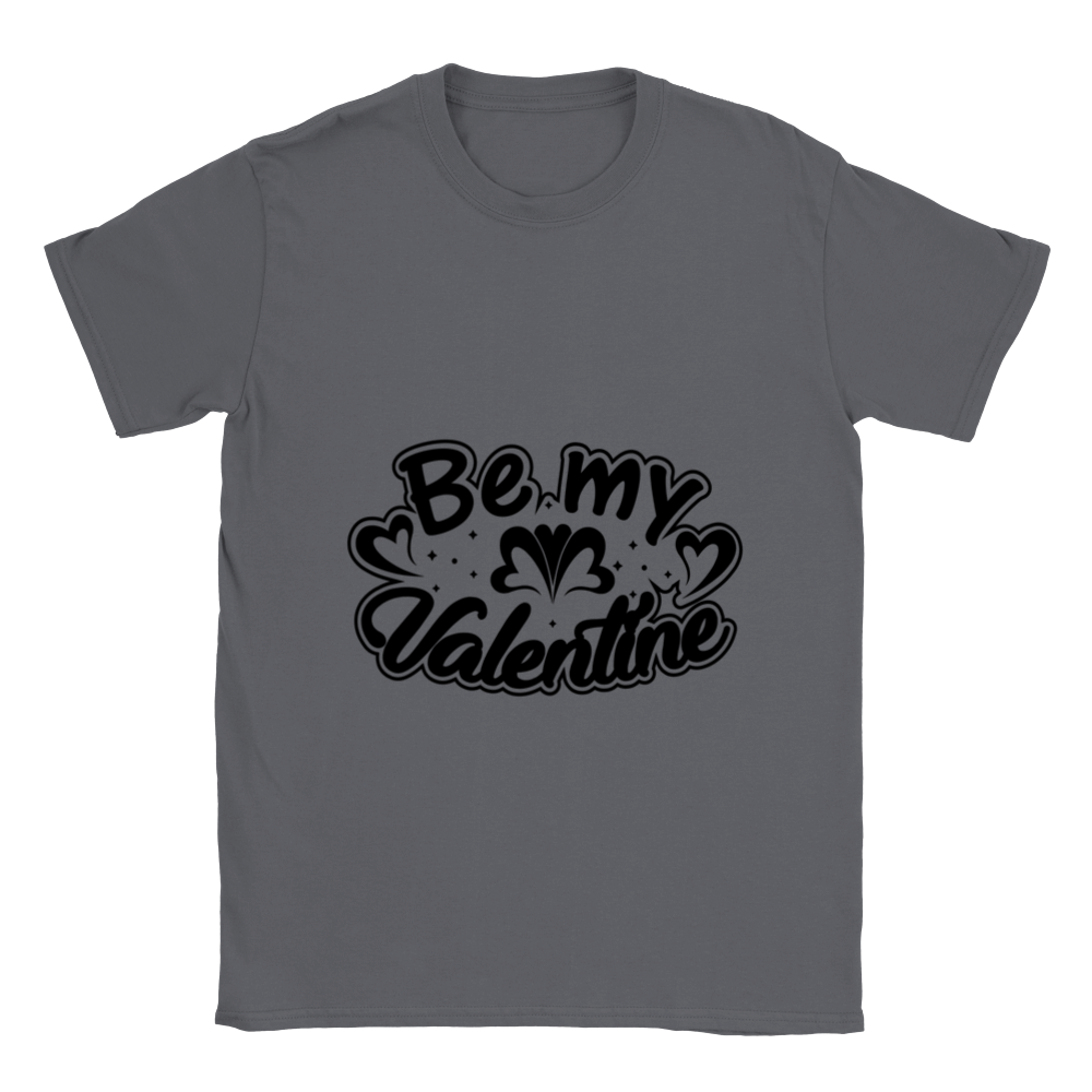 Be My Valentine Classic Unisex Crewneck T-shirt
