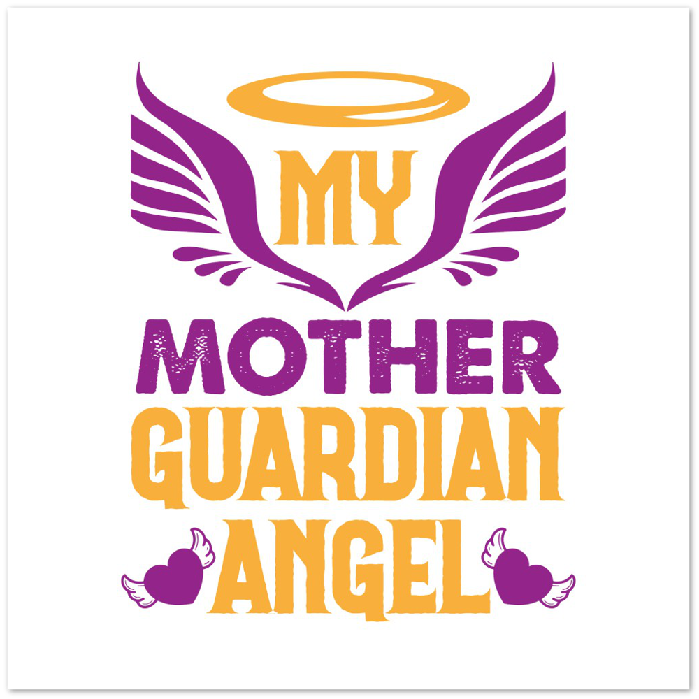 My Mother Guardian Angel Premium Matte Paper Poster