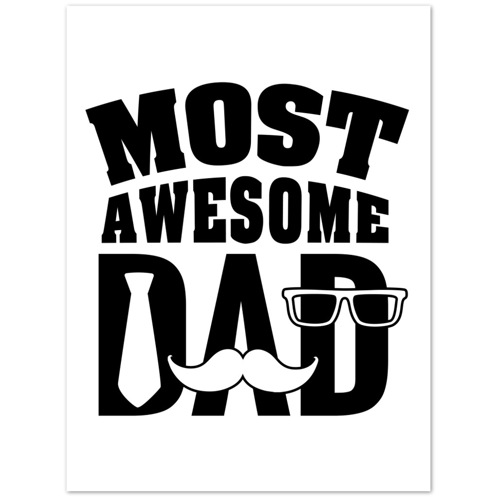 Most Awesome Dad Matte Paper Poster