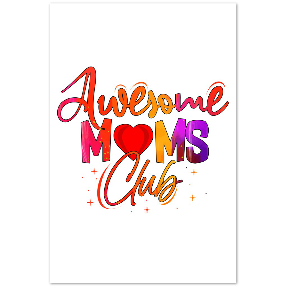 Awesome Moms Club Premium Matte Paper Poster