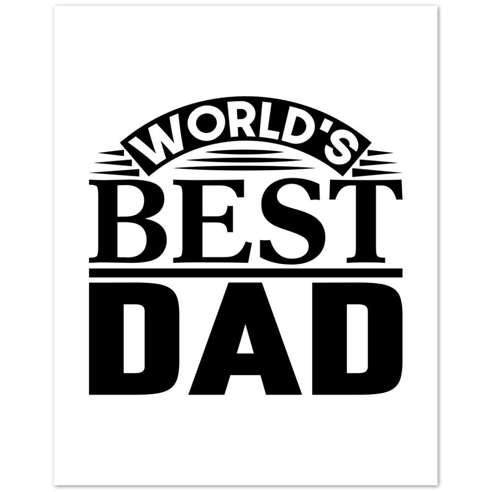 Worlds Best Dad Premium Matte Paper Poster