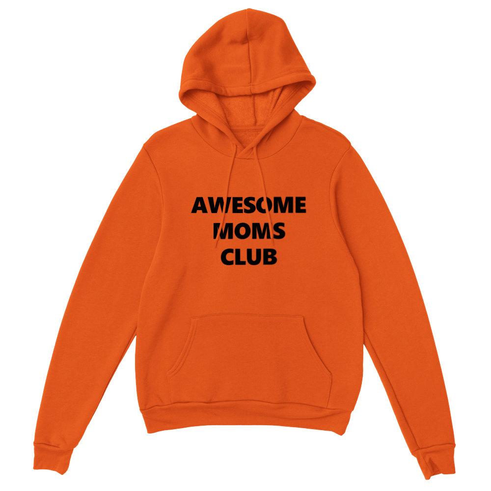 Awesome Moms Club Classic Unisex Pullover Hoodie