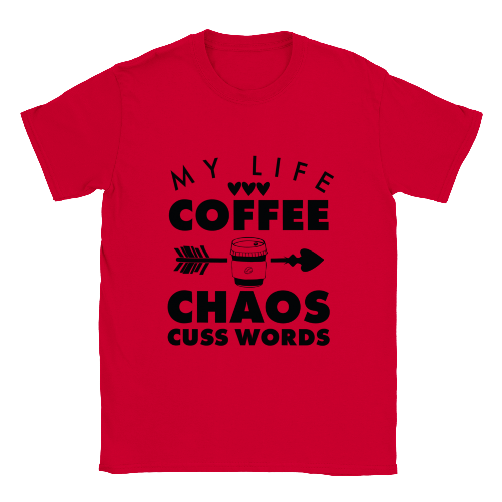 My Life Coffee Chaos Cuss Words Classic Unisex Crewneck T-shirt