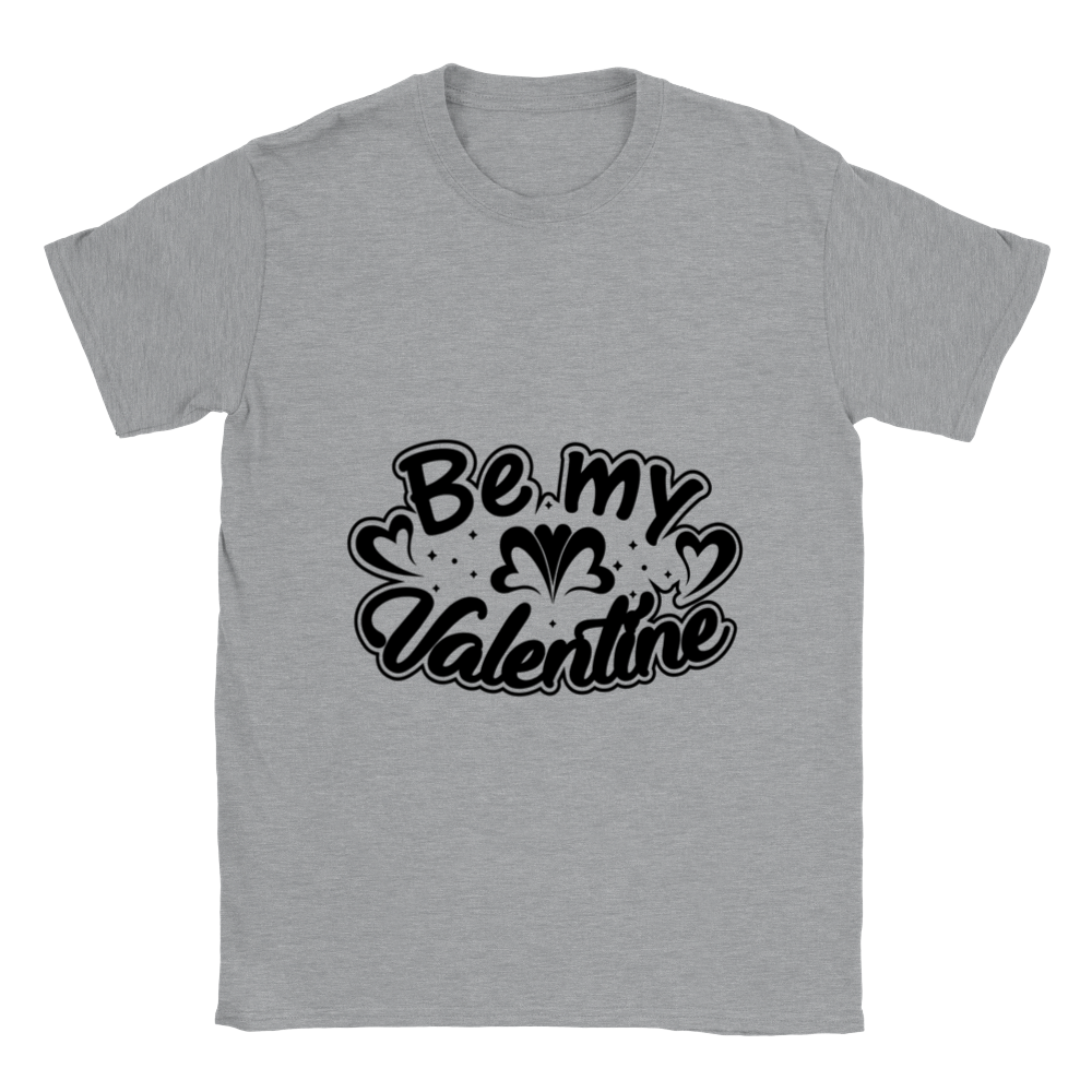 Be My Valentine Classic Unisex Crewneck T-shirt