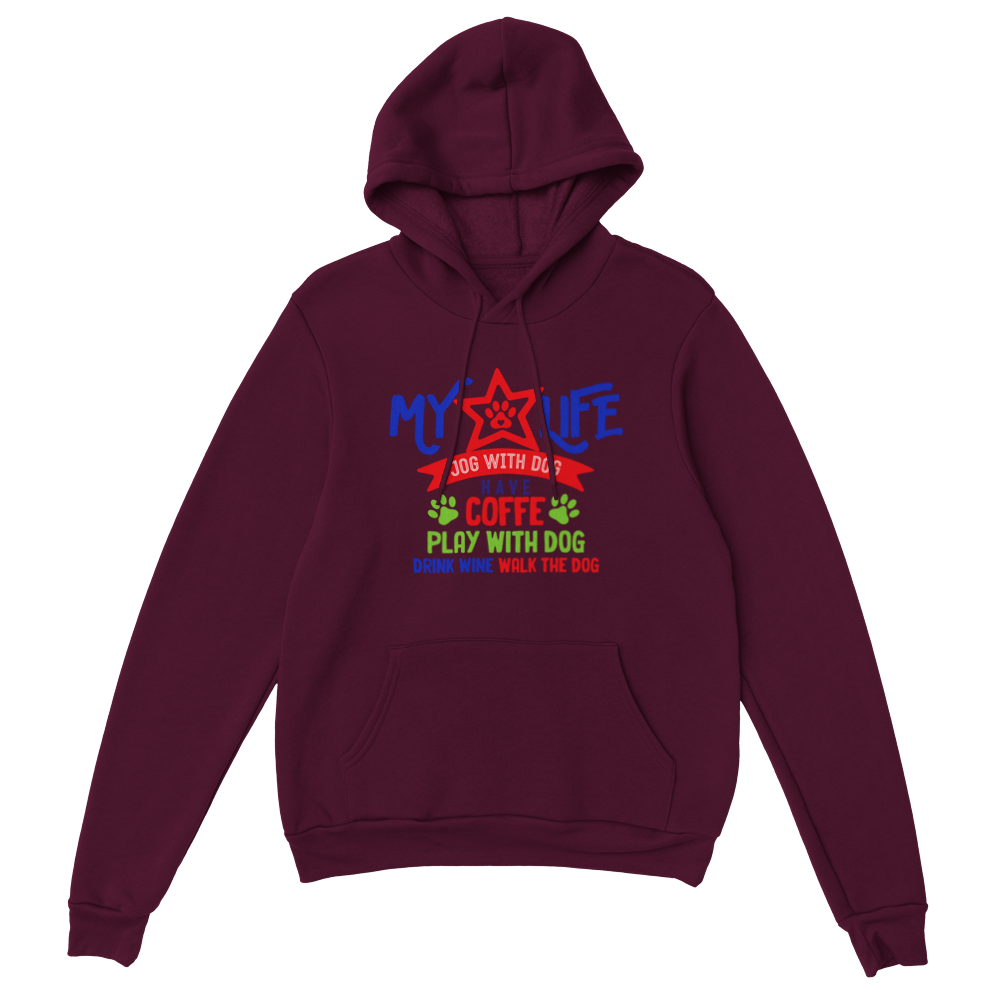 My Life Dog Coffee Wine Classic Unisex Pullover Hoodie