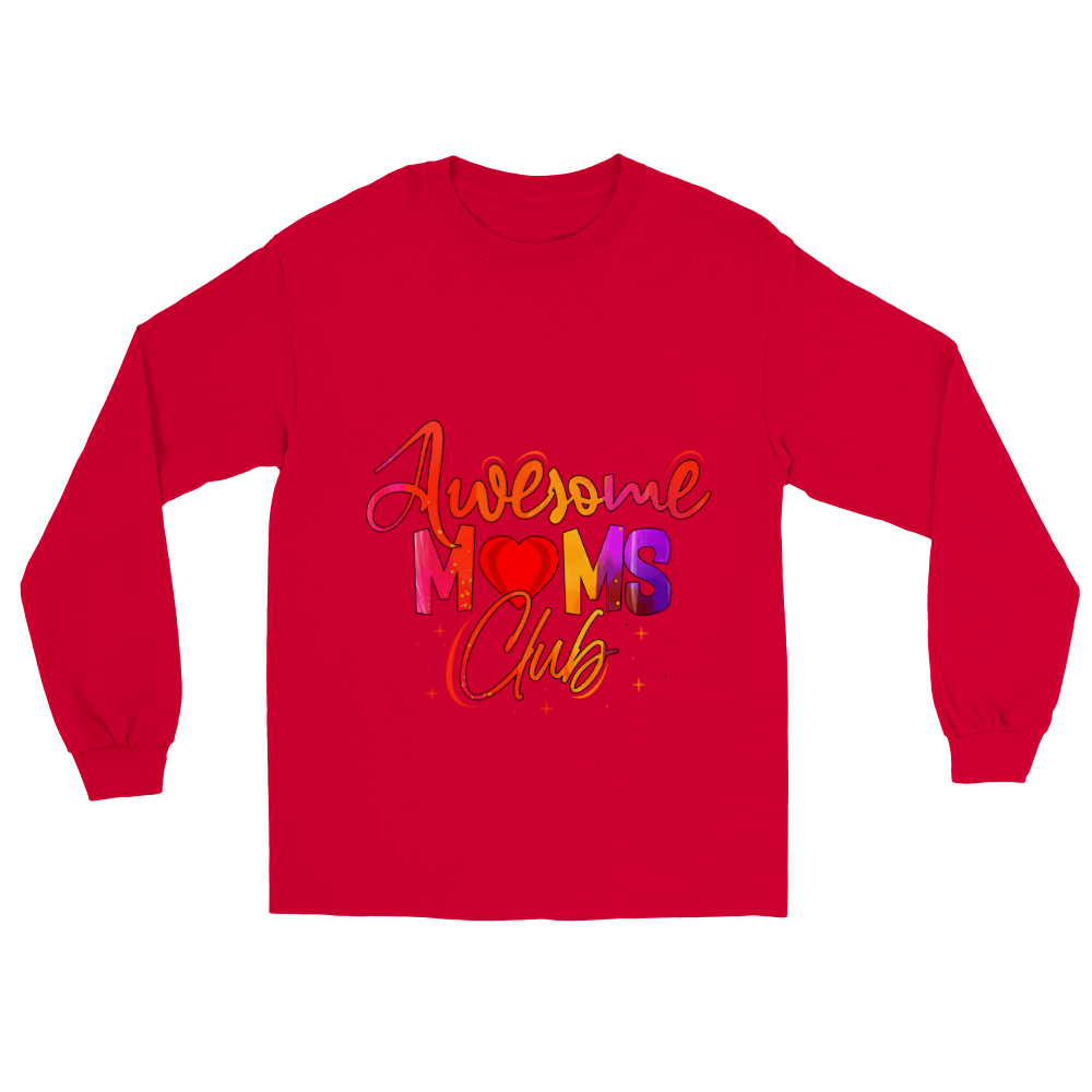 Awesome Moms Club Classic Unisex Longsleeve T-shirt