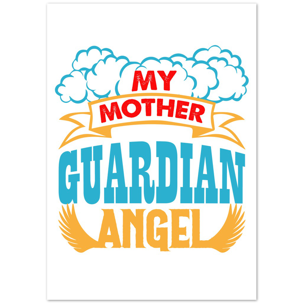 My Mother Guardian Angel Premium Matte Paper Poster