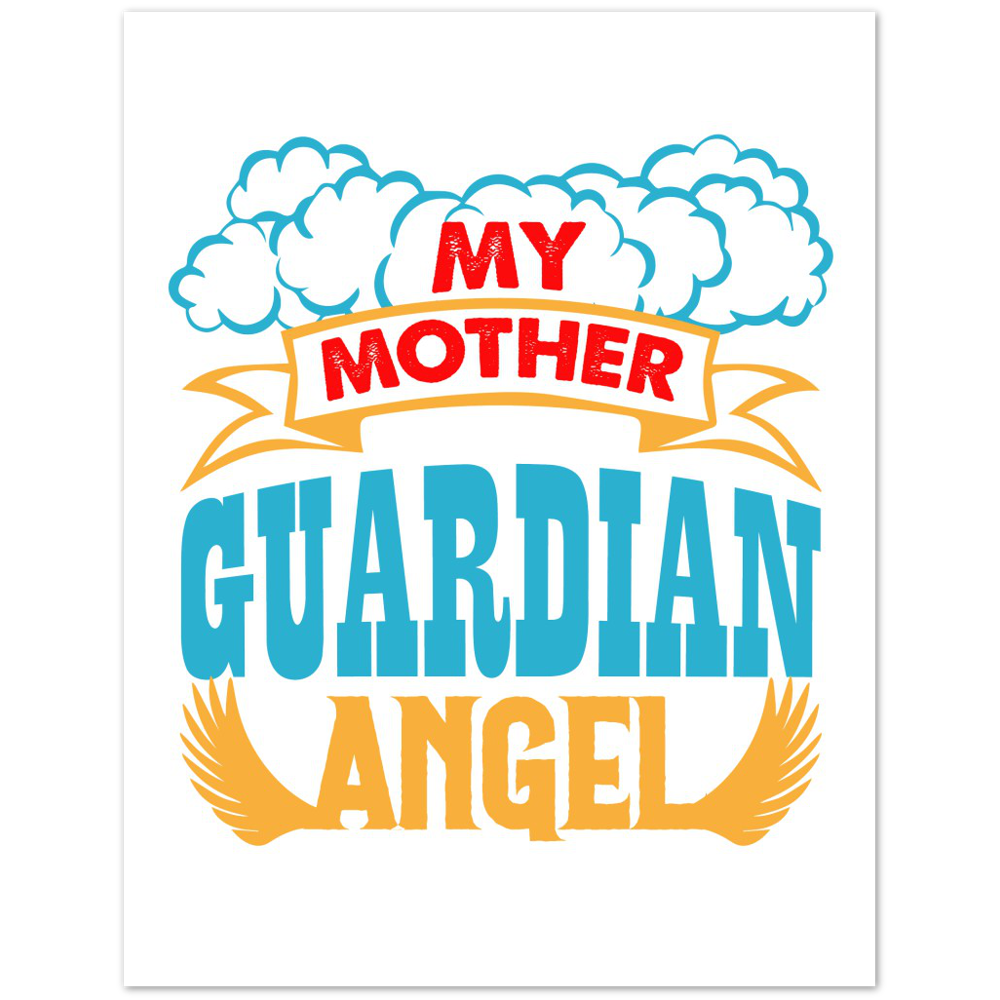 My Mother Guardian Angel Premium Matte Paper Poster
