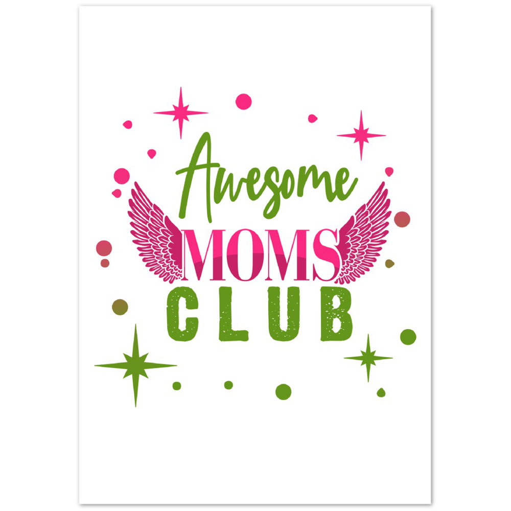 Awesome Moms Club Premium Matte Paper Poster