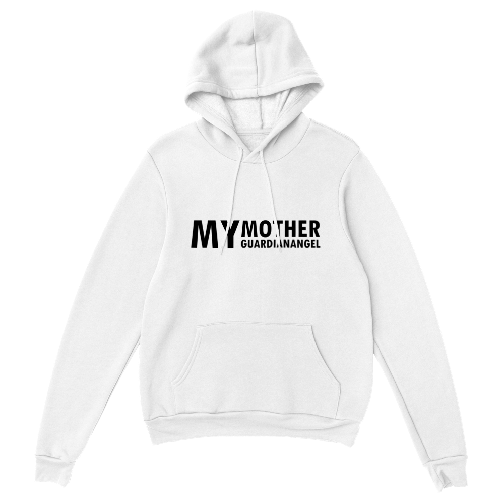 My Mother Guardian Angel Classic Unisex Pullover Hoodie