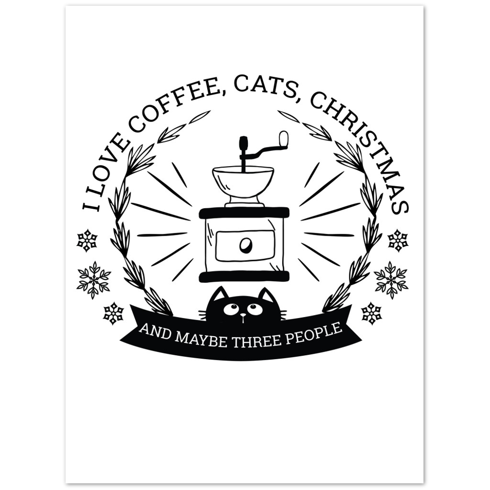 I Love Coffee Cats Christmas And MAybe Three People Premium Matte Paper Poster